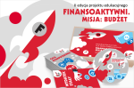 II edycja ogólnopolskiego programu edukacyjnego Ministerstwa Finansów „Finansoaktywni. Misja: Budżet