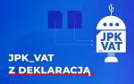 .Grafika z napisem JKP_VAT z deklaracją i robotem z napisem JPK_VAT.*
