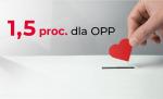 Napis 1,5 proc. dla OPP oraz czerwone serduszko 