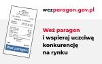 Grafika - Weź paragon i wspieraj uczciwą konkurencję na rynku
wezparagon.gov.pl
